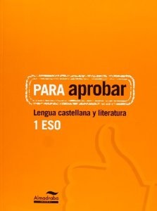 Para aprobar: Lengua castellana 1